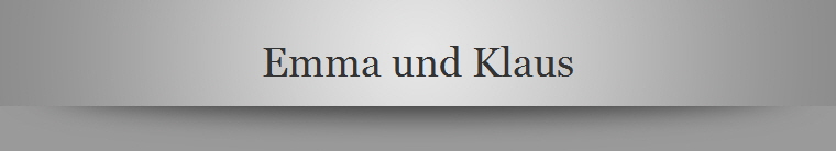 Emma und Klaus